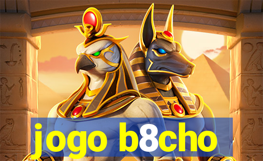 jogo b8cho